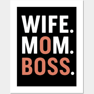 Wife, mom, boss Posters and Art